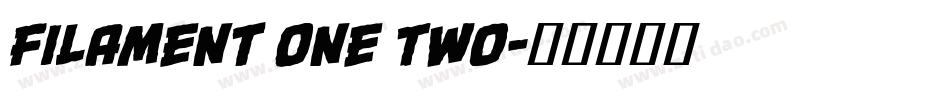 Filament One Two字体转换